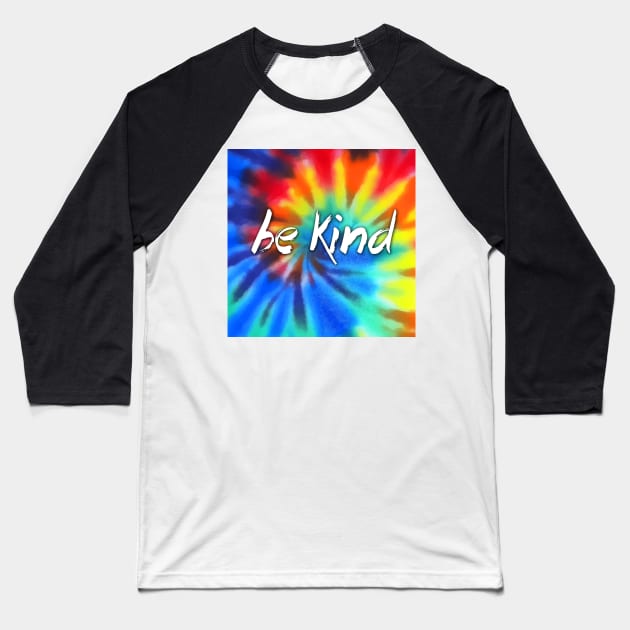 be kind Baseball T-Shirt by CreativePhil